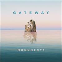 Monuments by Gateway Worship  | CD Reviews And Information | NewReleaseToday