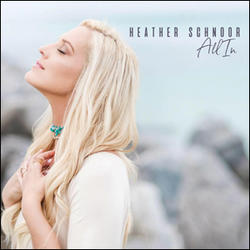 All In - Single by Heather Schnoor | CD Reviews And Information | NewReleaseToday