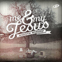 Me and My Jesus by ICF Worship  | CD Reviews And Information | NewReleaseToday