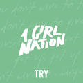 Try (single) by 1GN (1 Girl Nation)  | CD Reviews And Information | NewReleaseToday