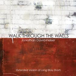 Walk Through The Walls (Extended Versions) by Jonathan David & Melissa Helser | CD Reviews And Information | NewReleaseToday