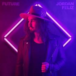 Future by Jordan Feliz | CD Reviews And Information | NewReleaseToday