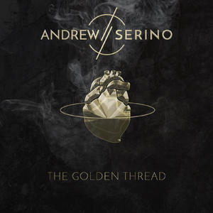 The Golden Thread by Andrew Serino | CD Reviews And Information | NewReleaseToday