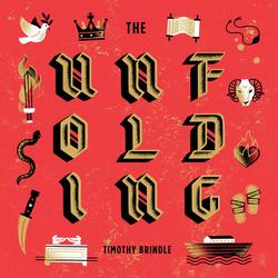 The Unfolding by Timothy Brindle | CD Reviews And Information | NewReleaseToday