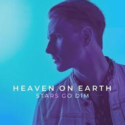 Heaven On Earth (Single) by Stars Go Dim  | CD Reviews And Information | NewReleaseToday