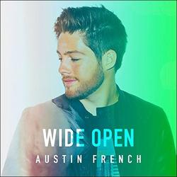 Wide Open (Single) by Austin French | CD Reviews And Information | NewReleaseToday