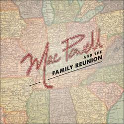 Mac Powell and The Family Reunion by Mac Powell | CD Reviews And Information | NewReleaseToday