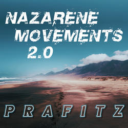 Nazarene Movements 2.0 by PRAFITZ  | CD Reviews And Information | NewReleaseToday