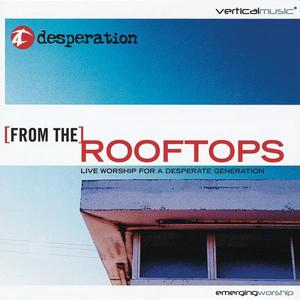 From The Rooftops by Desperation Band  | CD Reviews And Information | NewReleaseToday
