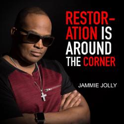 Restoration is Around The Corner by Jammie Jolly | CD Reviews And Information | NewReleaseToday