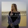God of Always (Single) by HillaryJane  | CD Reviews And Information | NewReleaseToday