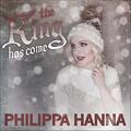 The King Has Come (Single) by Philippa Hanna | CD Reviews And Information | NewReleaseToday