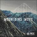 Mountains Move EP by NCC Worship  | CD Reviews And Information | NewReleaseToday