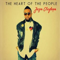 The Heart Of The People by Jason Clayborn | CD Reviews And Information | NewReleaseToday
