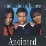 Under the Influence by Anointed  | CD Reviews And Information | NewReleaseToday