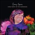 Sing Hope in the Darkness EP by Ginny Owens | CD Reviews And Information | NewReleaseToday