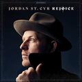 Rejoice (Single) by Jordan St. Cyr | CD Reviews And Information | NewReleaseToday