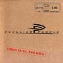 Three Guys, Two Days EP by PECULIAR PEOPLE BAND  | CD Reviews And Information | NewReleaseToday