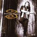 Real by Michael Sweet | CD Reviews And Information | NewReleaseToday