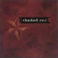 Shaded Red by Shaded Red  | CD Reviews And Information | NewReleaseToday
