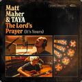 The Lord's Prayer (It's Yours) (feat. TAYA) (Single) by Matt Maher | CD Reviews And Information | NewReleaseToday