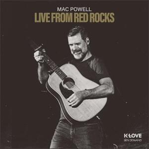 Live From Red Rocks EP by Mac Powell | CD Reviews And Information | NewReleaseToday