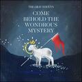 Come Behold The Wondrous Mystery by The Gray Havens  | CD Reviews And Information | NewReleaseToday