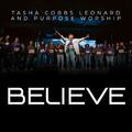Believe (Live) (Single) by Tasha Cobbs Leonard | CD Reviews And Information | NewReleaseToday