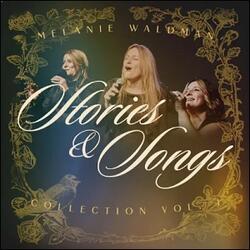 Stories & Songs: Collection, Vol. 1 by Melanie Waldman | CD Reviews And Information | NewReleaseToday