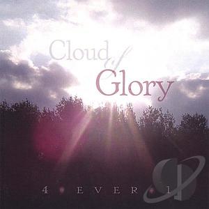 Cloud Of Glory by 4ever1  | CD Reviews And Information | NewReleaseToday