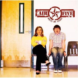 Write My Story by Air Five  | CD Reviews And Information | NewReleaseToday
