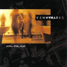 Another Friday Night by Kenny Marks | CD Reviews And Information | NewReleaseToday