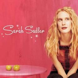 Sarah Sadler by Sarah Sadler | CD Reviews And Information | NewReleaseToday