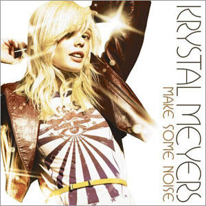 Make Some Noise by Krystal | CD Reviews And Information | NewReleaseToday
