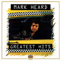 Greatest Hits by Mark Heard | CD Reviews And Information | NewReleaseToday