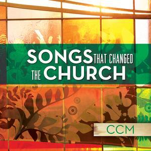 15 Songs That Changed The Church - CCM by Various Artists - General Miscellaneous  | CD Reviews And Information | NewReleaseToday