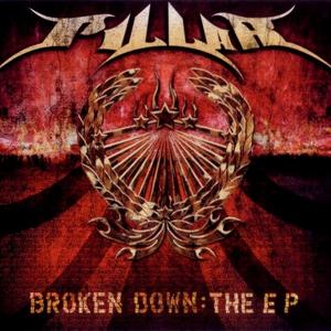 Broken Down: The EP by Pillar  | CD Reviews And Information | NewReleaseToday