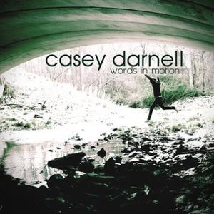 Words In Motion by Casey Darnell | CD Reviews And Information | NewReleaseToday
