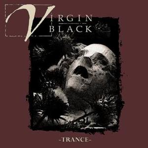 Trance EP by Virgin Black  | CD Reviews And Information | NewReleaseToday