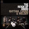 Rhythm, Chord And Melody by The Reign of Kindo  | CD Reviews And Information | NewReleaseToday