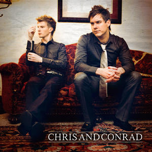 Chris and Conrad by Chris and Conrad  | CD Reviews And Information | NewReleaseToday