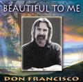 Collection Vol. II - Beatiful To Me by Don Francisco | CD Reviews And Information | NewReleaseToday