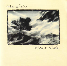 Circle Slide by The Choir  | CD Reviews And Information | NewReleaseToday