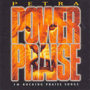 Power Praise by Petra  | CD Reviews And Information | NewReleaseToday