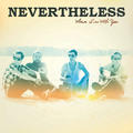 When I'm With You - EP by Nevertheless  | CD Reviews And Information | NewReleaseToday