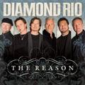 The Reason by Diamond Rio | CD Reviews And Information | NewReleaseToday