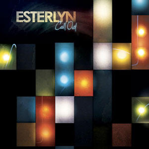 Call Out by Esterlyn | CD Reviews And Information | NewReleaseToday