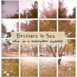 This Is A Redemption Melody by Brothers At Sea  | CD Reviews And Information | NewReleaseToday