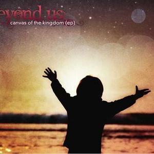 Canvas of the Kingdom (Ep) by Beyond Us  | CD Reviews And Information | NewReleaseToday