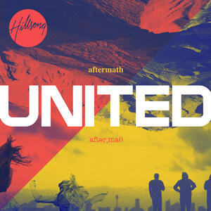 Aftermath by Hillsong UNITED | CD Reviews And Information | NewReleaseToday